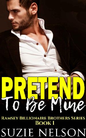 [Ramsey Billionaire Brothers 01] • Pretend To Be Mine